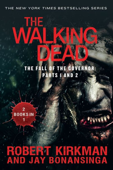 The Walking Dead: The Fall Of The Governor: Parts 1 And 2 (The Walking Dead Series)