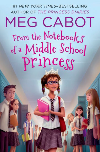 From the Notebooks of a Middle School Princess (From the Notebooks of a Middle School Princess, 1)