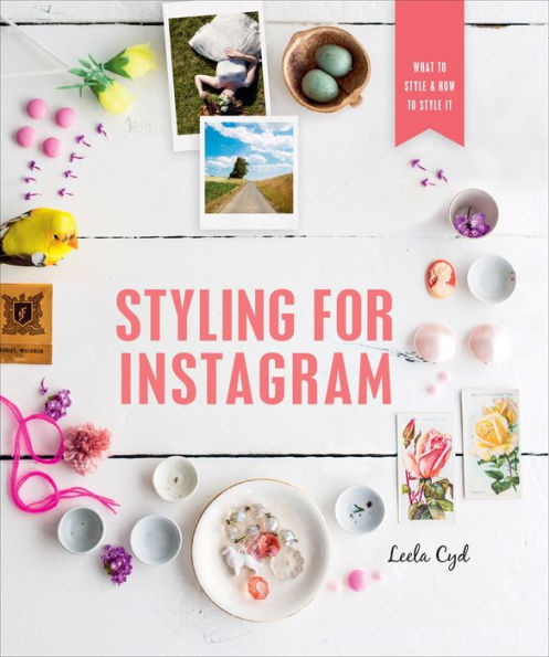 Styling For Instagram: What To Style And How To Style It