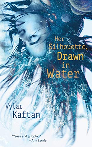 Her Silhouette, Drawn In Water