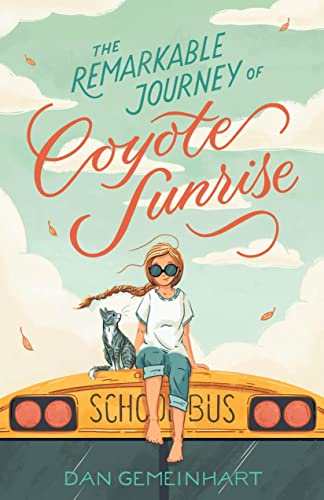 Remarkable Journey Of Coyote Sunrise