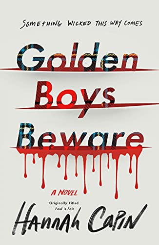Golden Boys Beware: A Novel