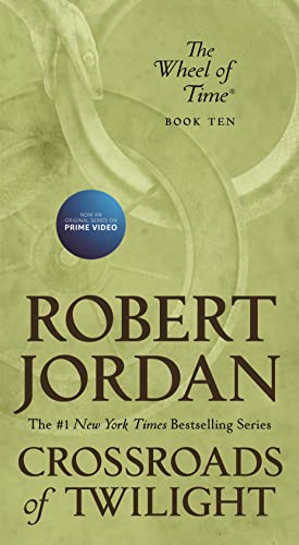Crossroads of Twilight: Book Ten of 'the Wheel of Time' (Wheel of Time, 10)