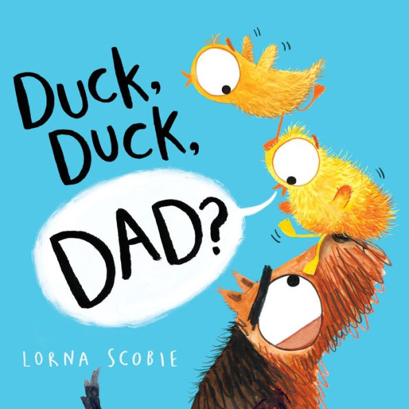 Duck, Duck, Dad? - 9781250291097