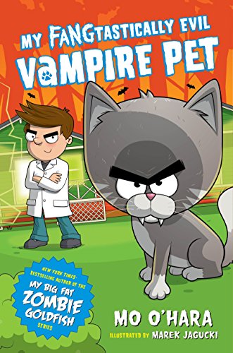 My Fangtastically Evil Vampire Pet (My Fangtastically Evil Vampire Pet, 1)
