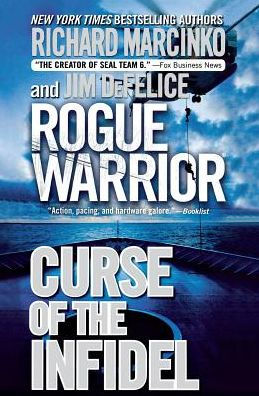 Rogue Warrior: Curse Of The Infidel (Rogue Warrior, 17)