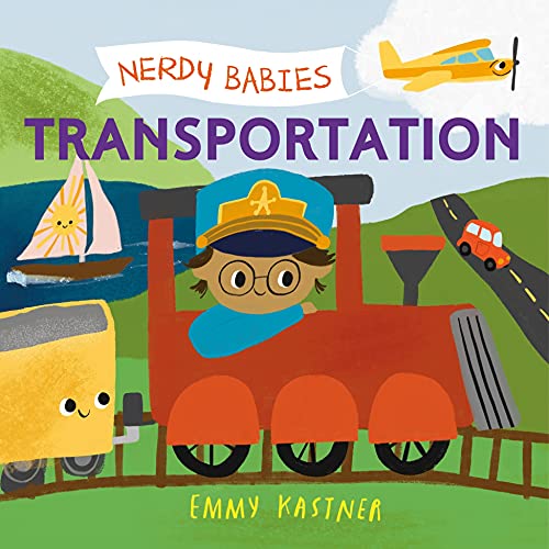 Nerdy Babies: Transportation (Nerdy Babies, 6) - 9781250756091