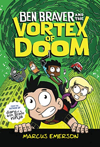 Ben Braver and the Vortex of Doom (Ben Braver, 3)