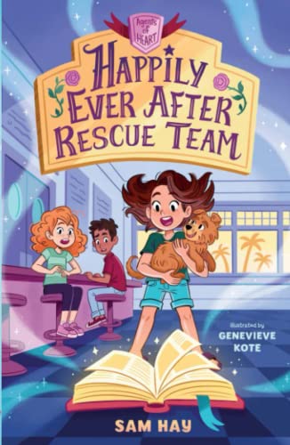Happily Ever After Rescue Team: Agents Of H.E.A.R.T. - 9781250798305