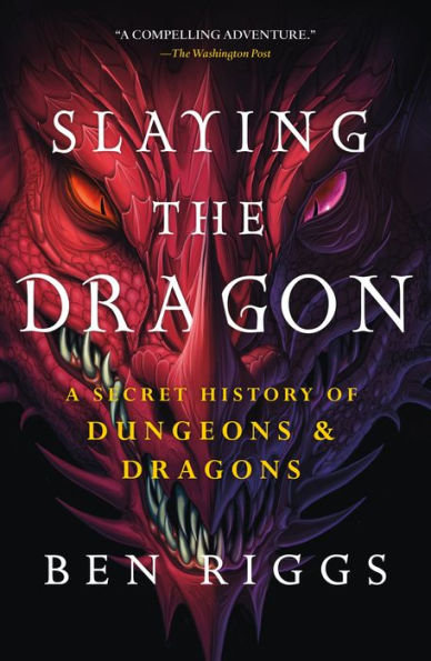 Slaying The Dragon: A Secret History Of Dungeons & Dragons