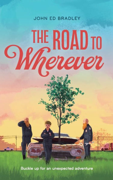 The Road To Wherever - 9781250833112