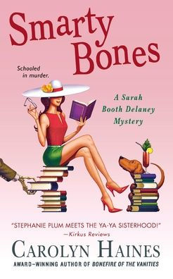 Smarty Bones: A Sarah Booth Delaney Mystery (A Sarah Booth Delaney Mystery, 13)