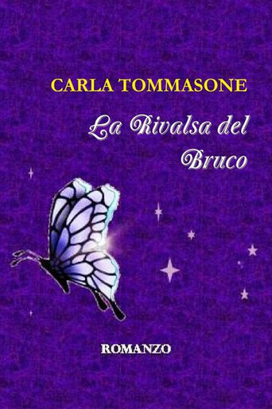 La Rivalsa Del Bruco (Italian Edition)