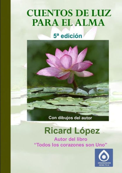 Cuentos De Luz Para El Alma (Spanish Edition)