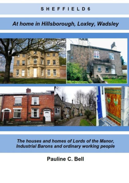 Sheffield 6 At Home In Hillsborough, Loxley And Wadsley