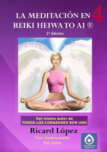 La Meditación En Reiki Heiwa To Ai ?(Spanish Edition)