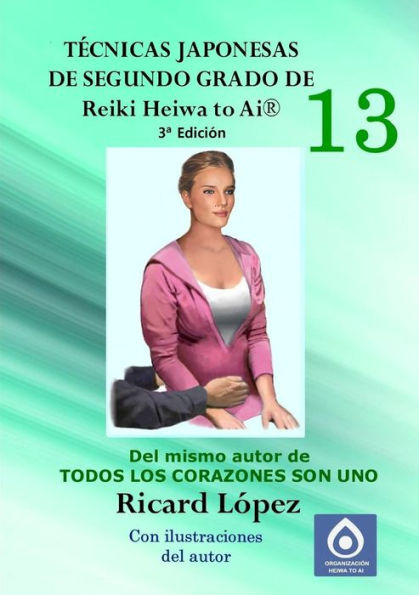 Tecnicas Japonesas De Segundo Grado De Reiki Heiwa To Ai ?(Spanish Edition)