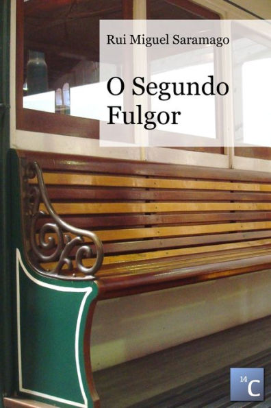O Segundo Fulgor (Portuguese Edition)