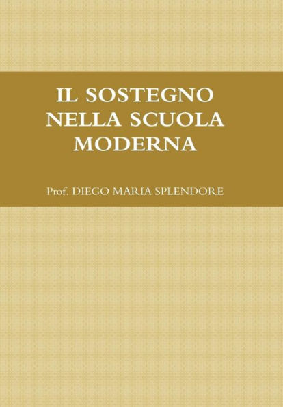 Il Sostegno Nella Scuola Moderna (Italian Edition)