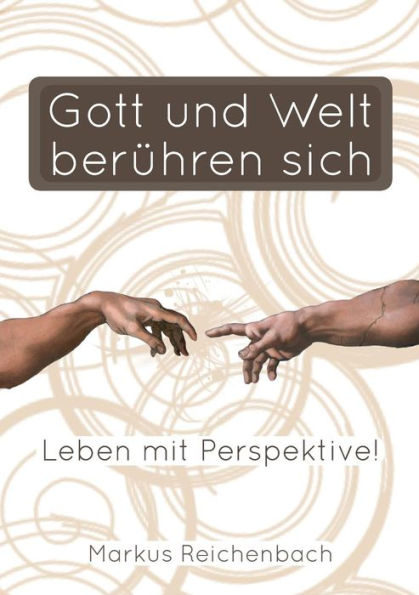 Gott Und Welt Berüren Sich (German Edition)
