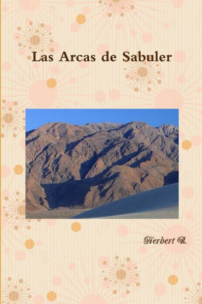Las Arcas De Sabuler (Spanish Edition)