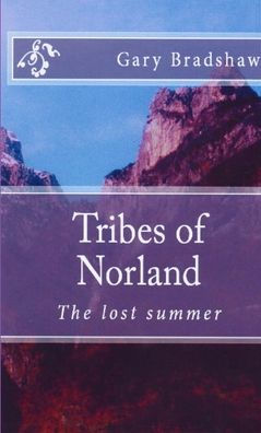Tribes Of Norland (The Lost Summer)