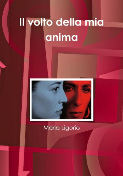Il Volto Della Mia Anima (Italian Edition)