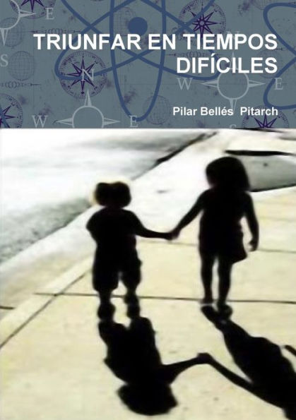 Triunfar En Tiempos Dif?Iles (Spanish Edition)
