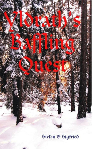 Yldrath's Baffling Quest