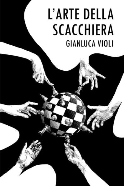 L'Arte Della Scacchiera (Italian Edition)