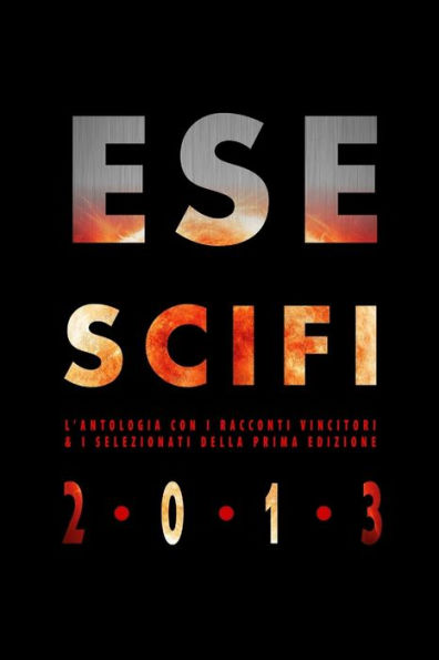 Esescifi 2013 (Italian Edition)