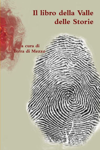 Il Libro Della Valle Delle Storie (Italian Edition)