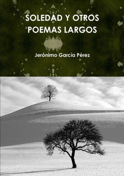 Soledad Y Otros Poemas Largos (Spanish Edition)