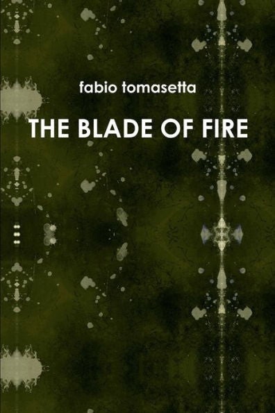 The Blade Of Fire