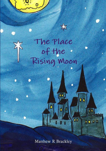 The Place Of The Rising Moon