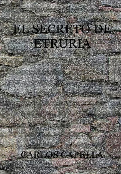 El Secreto De Etruria (Spanish Edition)