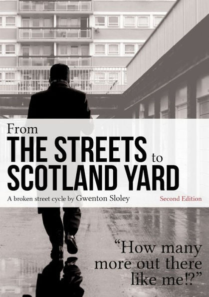 From The Streets To Scotland Yard