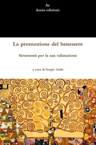 La Promozione Del Benessere. Strumenti Per La Sua Valutazione (Italian Edition)