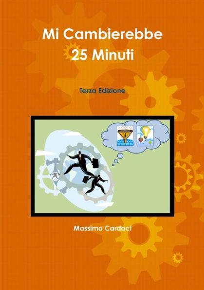 Mi Cambierebbe 25 Minuti (Italian Edition)