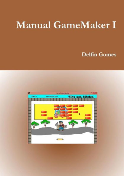 Manual Game Maker I (Portuguese Edition)