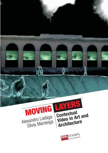 Moving Layers Contextual Video In Art And Architecture (B&W)