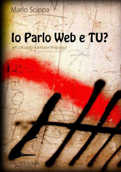 Io Parlo Web E Tu? (Italian Edition)