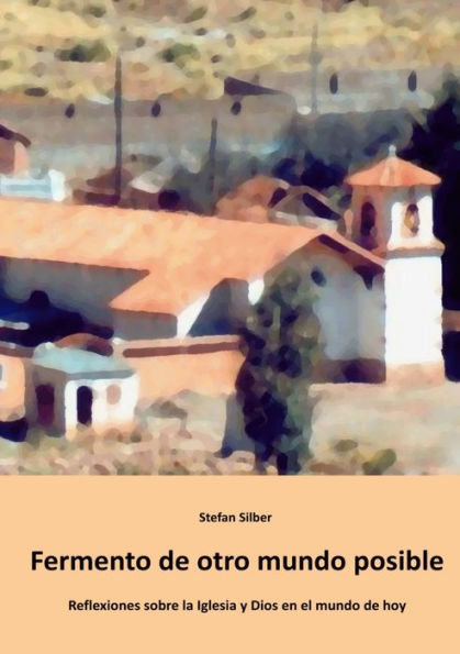 Fermento De Otro Mundo Posible (Spanish Edition)