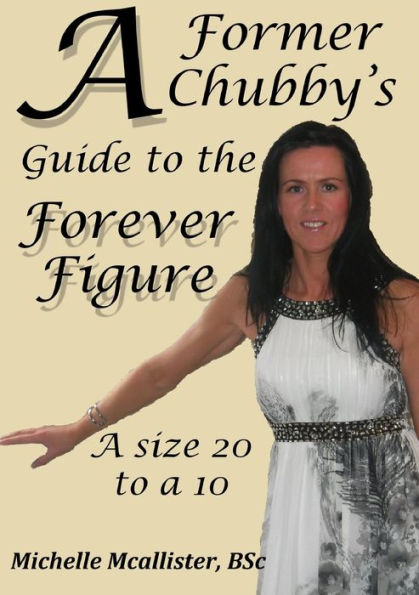 A Former Chubby's Guide To The Forever Figure