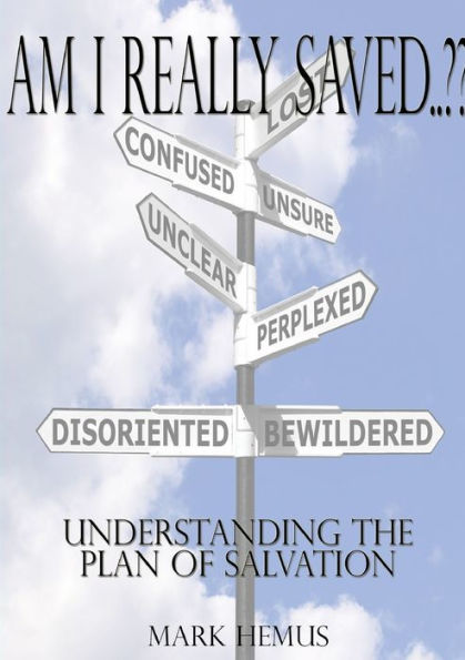 Am I Really Saved.??