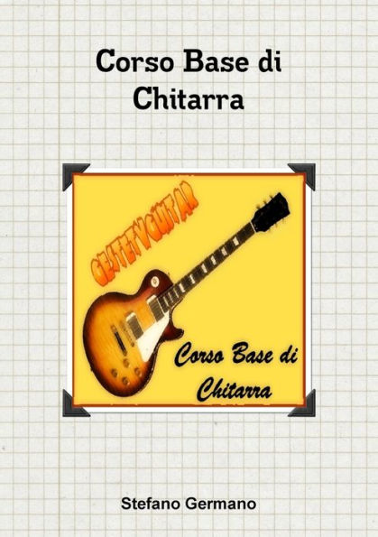 Corso Base Di Chitarra Libro (Bianco E Nero) (Italian Edition)