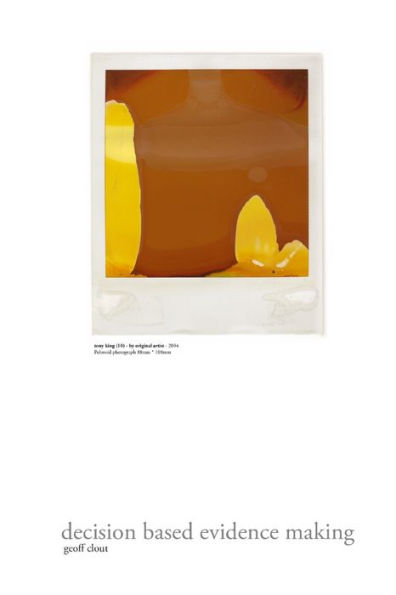 Decision Based Evidence Making