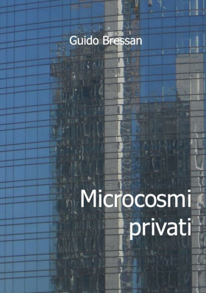 Microcosmi Privati (Italian Edition)