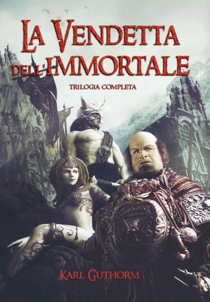 La Vendetta Dell'Immortale (Italian Edition)