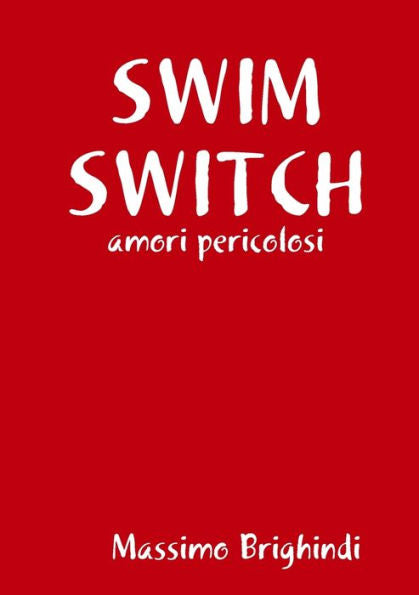 Swim Switch (Italian Edition)